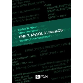 PHP 7 MySQL 8 i Maria DB Praktyczny podręcznik