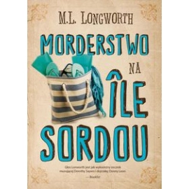 Verlaque i Bonnet na tropie Tom 4 Morderstwo na Ile Sordou