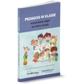 Pedagog w klasie - scenariusze zajęć na różne okazje