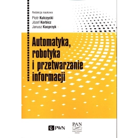 Automatyka, robotyka i przetwarzanie informacji
