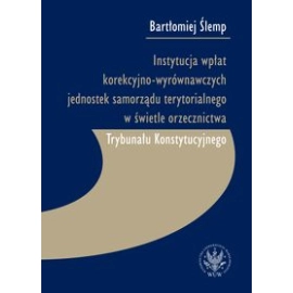 Instytucja wpłat korekcyjno-wyrównawczych jednostek samorządu terytorialnego w świetle orzecznictwa
