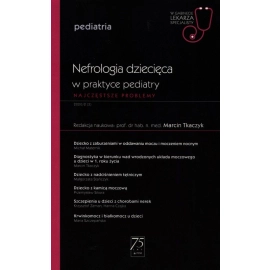 W gabinecie lekarza specjalisty Pediatria Nefrologia dziecięca w praktyce pediatry