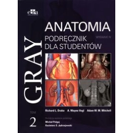 Gray Anatomia Podręcznik dla studentów Tom 2