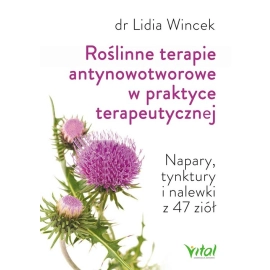 Roślinne terapie antynowotworowe w praktyce terapeutycznej