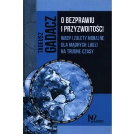 O bezprawiu i przyzwoitości