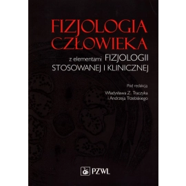 Fizjologia człowieka z elementami fizjologii stosowanewj i klinicznej