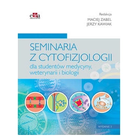Seminaria z cytofizjologii dla studentów medycyny, weterynarii i biologii