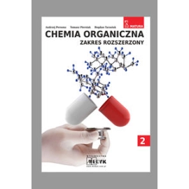 Chemia organiczna Zakres rozszerzony Część 2