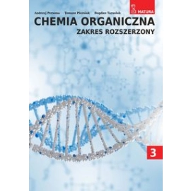 Chemia organiczna Zakres rozszerzony Część 3