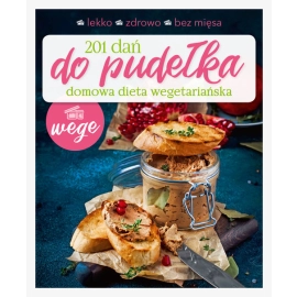 201 dań do pudełka Domowa dieta wegetariańska