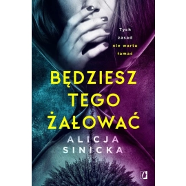 Będziesz tego żałować