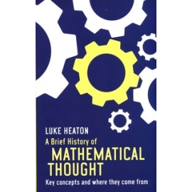 A Brief History of Mathematical Thought