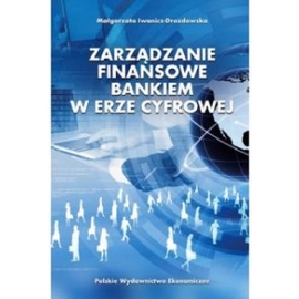 Zarządzanie finansowe bankiem w erze cyfrowej