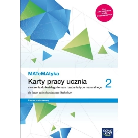 MATeMAtyka 2 Karty pracy ucznia Zakres podstawowy