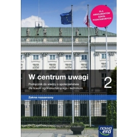 W centrum uwagi 2 Wiedza o społeczeństwie Podręcznik Zakres rozszerzony