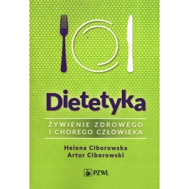 Dietetyka Żywienie zdrowego i chorego człowieka