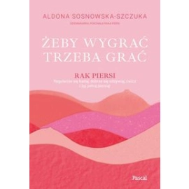 Żeby wygrać trzeba grać