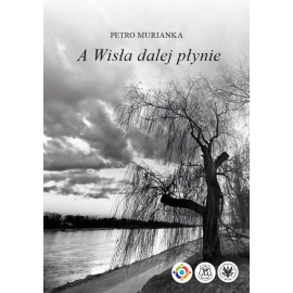 A Wisła dalej płynie