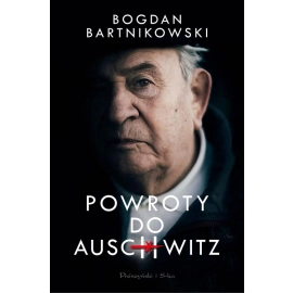 Powroty do Auschwitz