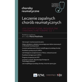 Leczenie zapalnych chorób reumatycznych. Leki syntetyczne, biologiczne i innowacyjne terapie Część 1