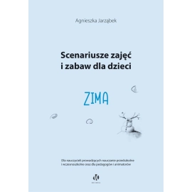 Scenariusze zajęć i zabaw dla dzieci Zima