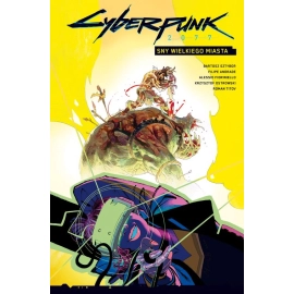 Cyberpunk 2077 Sny wielkiego miasta Tom 4