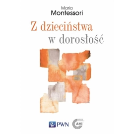 Z dzieciństwa w dorosłość
