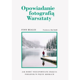 Opowiadanie fotografią Warsztaty