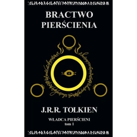 Władca Pierścieni Tom 1 Bractwo Pierścienia