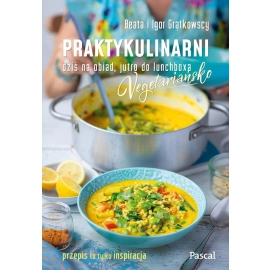 Praktykulinarni vegetariańsko Dziś na obiad, jutro do lunchboxa