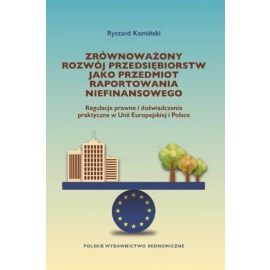 Zrównoważony rozwój przedsiębiorstw jako przedmiot raportowania niefinansowego