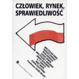 Człowiek Rynek Sprawiedliwość Szkice