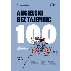 Angielski bez tajemnic. 100 pułapek językowych