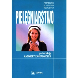 Pielęgniarstwo Podręcznik dla studiów medycznych