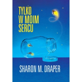 Tylko w moim sercu
