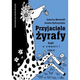 Przyjaciele żyrafy Tom 4