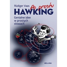 Po prostu Hawking. Genialne idee w prostych słowach