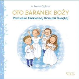 Oto Baranek Boży Pamiątka Pierwszej Komunii Świętej