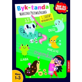 Idę do szkoły. Byk-tanda Marcina Przewoźniaka i zabawy ortograficzne. Klasy 1-3