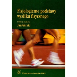 Fizjologiczne podstawy wysiłku fizycznego