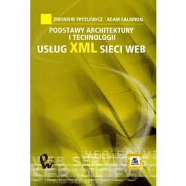 Podstawy architektury i technologii usług XML sieci WEB