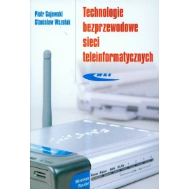 Technologie bezprzewodowe sieci teleinformatycznych