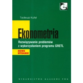 Ekonometria Rozwiązywanie problemów z wykorzystaniem programu GRETL