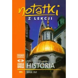 Notatki z lekcji Historia Wiek XVI