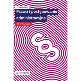 Prawo i postępowanie administracyjne w pigułce