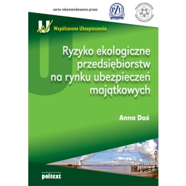 Ryzyko ekologiczne przedsiębiorstw na rynku ubezpieczeń majątkowych