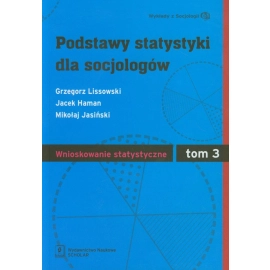 Podstawy statystyki dla socjologów Tom 3 Wnioskowanie statystyczne