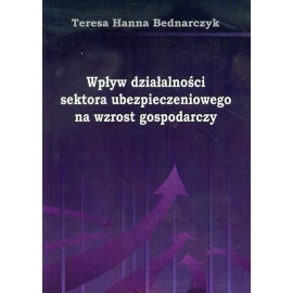 Wpływ działalności sektora ubezpieczeniowego na wzrost gospodarczy