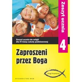 Zaproszeni przez Boga 4 Zeszyt ucznia