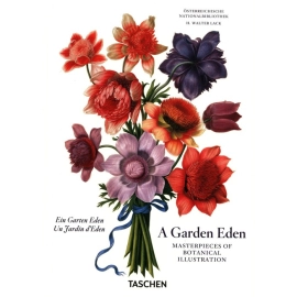 A Garden Eden. Masterpieces of Botanical Illustration. 40th Ed.